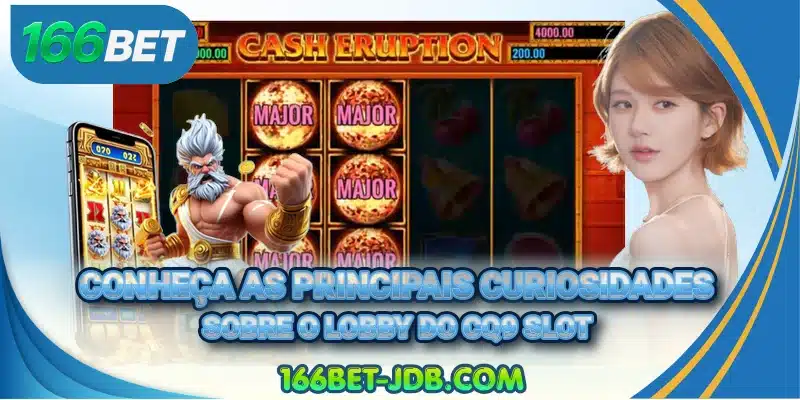 Conheça as principais curiosidades sobre o lobby do CQ9 Slot
