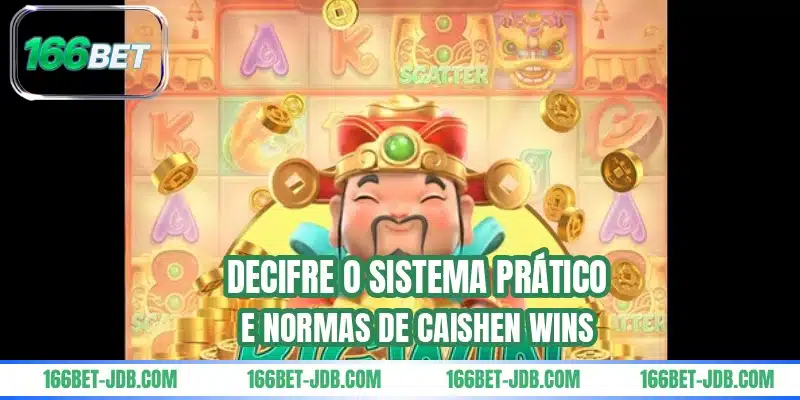 Decifre o sistema prático e normas de Caishen Wins