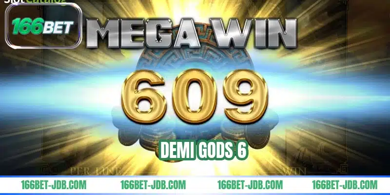Demi Gods 6