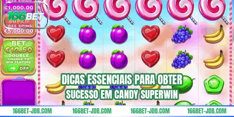 Dicas essenciais para obter sucesso em Candy Superwin