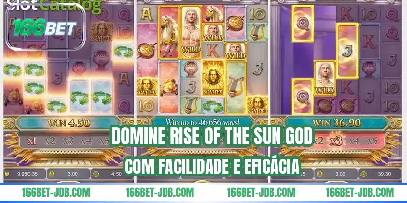 Domine Rise of the Sun God com facilidade e eficácia
