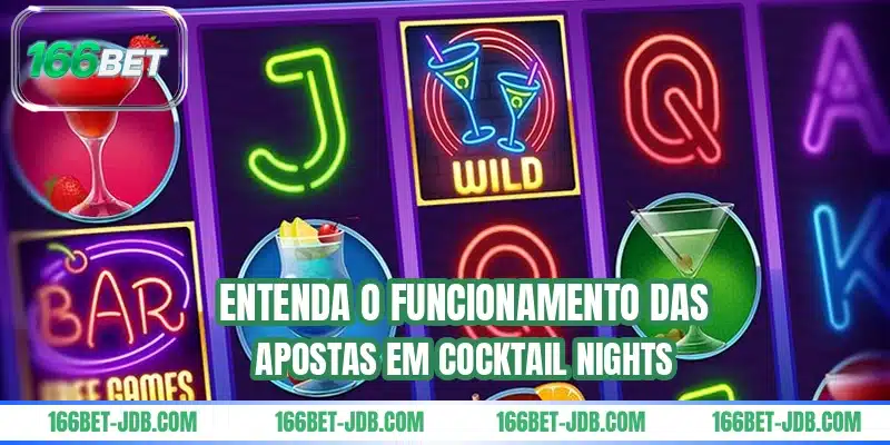 Entenda o funcionamento das apostas em Cocktail Nights