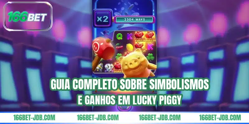Guia completo sobre simbolismos e ganhos em Lucky Piggy