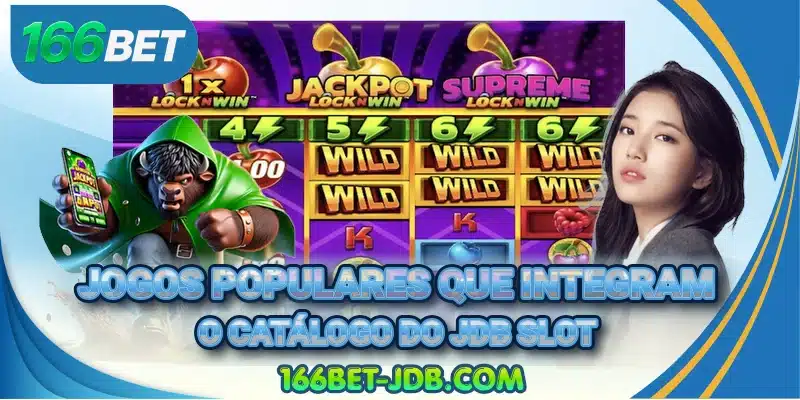 Jogos populares que integram o catálogo do JDB Slot