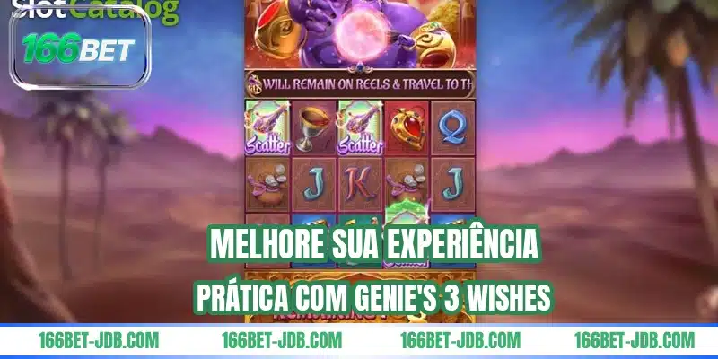 Melhore sua experiência prática com Genie's 3 Wishes