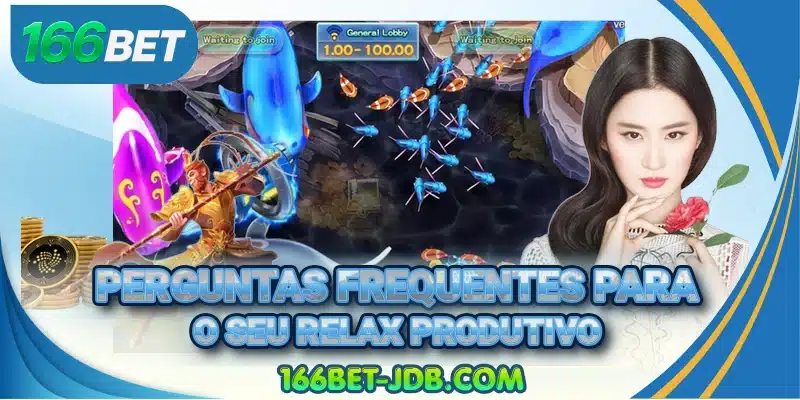 Perguntas frequentes para o seu Relax produtivo