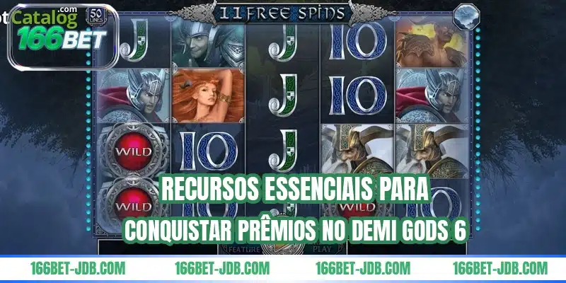 Recursos essenciais para conquistar prêmios no Demi Gods 6