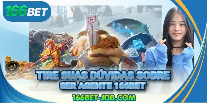 Tire suas dúvidas sobre ser agente 166BET