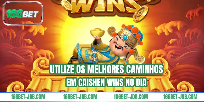 Utilize os melhores caminhos em Caishen Wins no dia