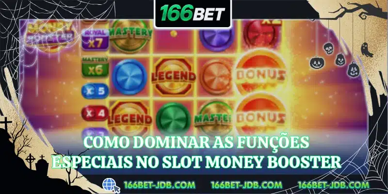 Como dominar as funções especiais no slot Money Booster
