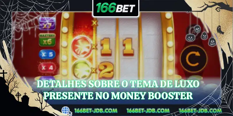 Detalhes sobre o tema de luxo presente no Money Booster
