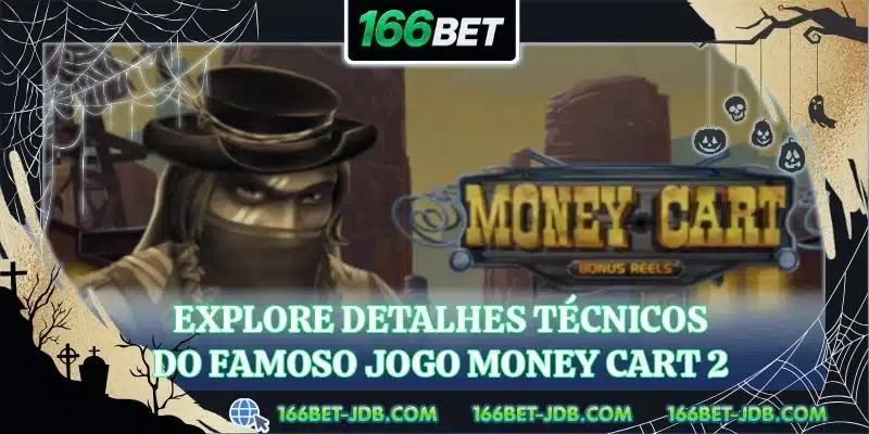 Explore detalhes técnicos do famoso jogo Money Cart 2