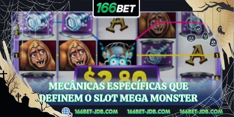 Mecânicas específicas que definem o slot Mega Monster